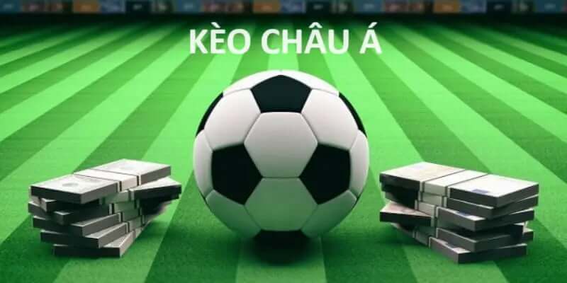 Tham khảo hình thức kèo châu Á cược chấp khác nhau